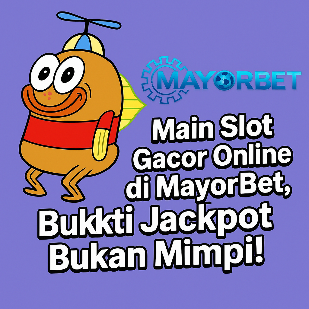 Main Slot Gacor Online di MayorBet, Bukti Jackpot Bukan Mimpi! - WooCommerce eCommerce