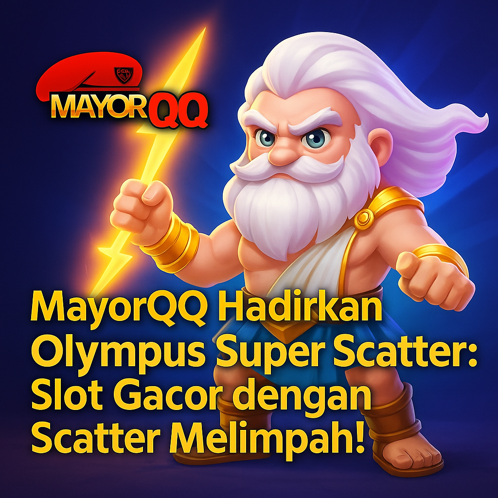 MayorQQ Hadirkan Olympus Super Scatter: Slot Gacor dengan Scatter Melimpah! image 1